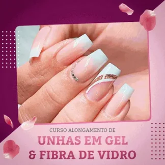 Curso-de-Alongamento-de-Unhas-em-Gel-e-Fibra-de-Vidro-online-hotmart-sorocaba-sao-paulo